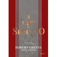 A Arte Da Sedução, De Robert Greene. Editora Rocco, Capa Dura Em Português, 2022