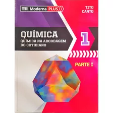 Moderna Plus Química 1 Parte 1 - Tito Canto 5ª Edição