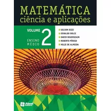 Livro Matemática Ciência E Aplicações - Volume 2