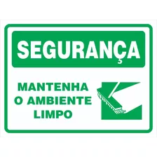 Placa De Sinalização | Segurança Mantenha O Ambiente Limpo