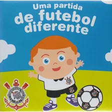 Livro Partida De Futebol Diferente, Uma: Corinthians