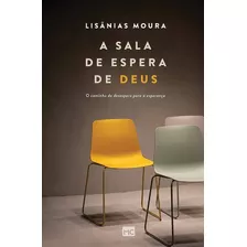 A Sala De Espera De Deus | Lisânias Moura