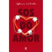 Sos Do Amor, De Suellen E. Editora Vida, Capa Mole Em Português, 2023