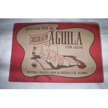 Coleccion 1943 Album Aguila Material Grafico...leer.