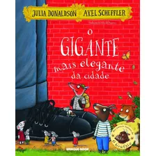 Livro O Gigante Mais Elegante Da Cidade