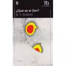 ¿qué Es El Zen?, De Suzuki. Editorial Losada, Edición 1 En Español