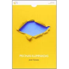 Piscinas Iluminadas - Javier Canaves