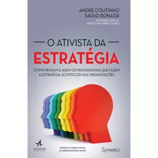 Livro O Ativista Da Estratégia