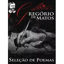 Seleção De Poemas, De Matos, Gregório De. Editora Ibc - Instituto Brasileiro De Cultura Ltda, Capa Mole Em Português, 2020