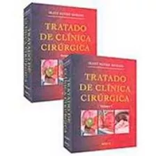 Tratado De Clínica Cirúrgica - Volumes 1 E 2