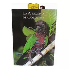 La Amazonia De Colombia - Banco De Occidente - 2008 - Ospina