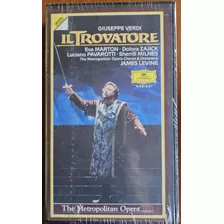 Il Trovatore- Verdi Vhs-pavarotti,marton, Zajick, Milnes 