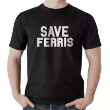 Camisetas Engraçadas Save Ferris