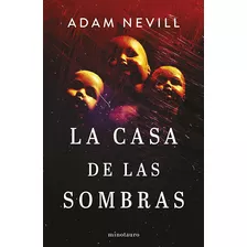 La Casa De Las Sombras - Adam Nevill - Libro Original