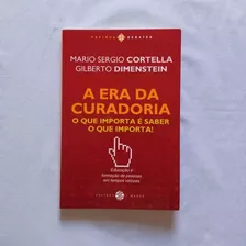 A Era Da Curadoria: O Que Importa É Saber O Que Importa!