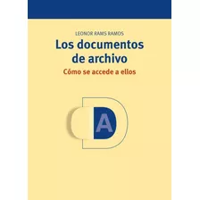 Livro Fisico - Los Documentos De Archivo