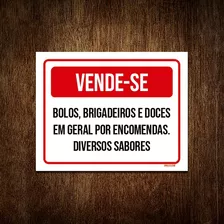 Placa Vende-se Bolos Brigadeiros Doces Encomendas 36x46