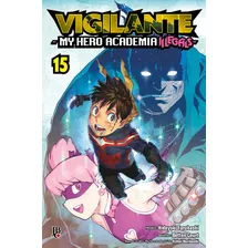 Vigilante My Hero Academia Illegals Vol. 15, De Kohei Horikoshi Betten Court. Editora Jbc, Capa Mole Em Português