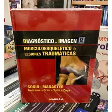 Diagnóstico Por Imagen Musculoesquelético 1 L. Traumáticas.