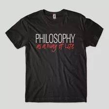 Camiseta Filosofica Philosofy Way Of Life Camisa Blusa