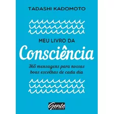 Meu Livro Da Consciência - Tadashi Kadomoto