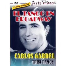 El Tango En Broadway - Carlos Gardel - Dvd Original