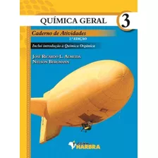 Caderno De Atividades - V. 03 - Quimica Geral Capa Comum 1 Janeiro 2012