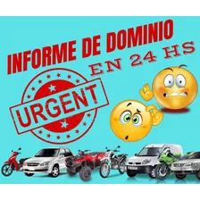 Informe De Dominio En 24 Hs Auto O Moto No Pagues De Mas !