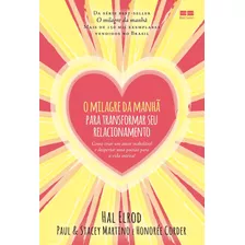 Livro O Milagre Da Manhã Para Transformar Seu Relacionament