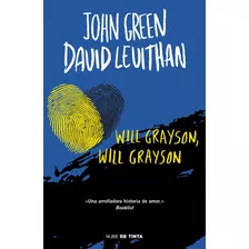 Will Grayson, Will Grayson - John Green / David Levithan