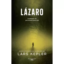 Lázaro: Da Série Joona Linna, De Kepler, Lars. Editora Schwarcz Sa, Capa Mole Em Português, 2022