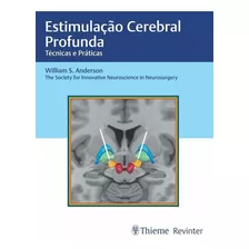 Estimulação Cerebral Profunda: Técnicas E Práticas, De Anderson William S.. Editora Revinter, Capa Mole Em Português