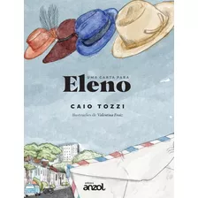 Uma Carta Para Eleno, De Tozzi, Caio. Editorial Edicoes Sm Literatura, Tapa Mole, Edición 1 En Português, 2023