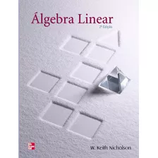 Álgebra Linear- 2°edição. W.keith Nicholson