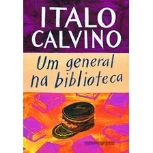 Um General Na Biblioteca, De Calvino, Italo. Editora Schwarcz Sa, Capa Mole Em Português, 2010