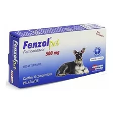 Fenzol Pet Agener União 500 Mg Antiparasitário C/ 6 Comp