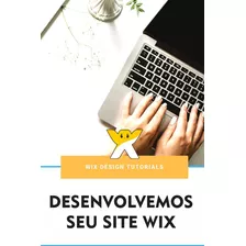 Desenvolvemos Site Profissional Wix Para Empresas