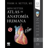 Libro Mini Netter. Atlas De Anatomia Humana 7ed.