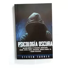 Libro: Psicología Oscura - Steven Turner