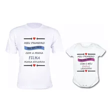 Kit Dia Dos Pais Body Menina Criança + Camiseta Papai