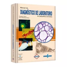 Manual De Diagnostico De Laboratorio En Pequeños Animales