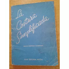 La Costura Simplificada Casa Editorial Mccall 1939