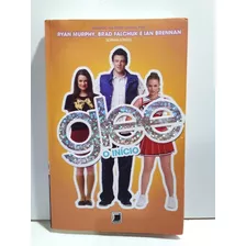 Livro Glee - O Início - Sophia Lowell