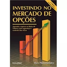 Investindo No Mercado De Opções: Aprenda A Operar Opções