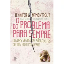 O Problema Do Pra Sempre, De Armentrout, Jennifer L.. Editora Record Ltda., Capa Mole Em Português, 2017