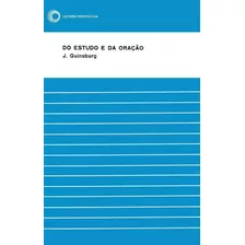 Do Estudo E Da Oração, De Guinsburg, J.. Série Judaica Editora Perspectiva Ltda., Capa Mole Em Português, 1968
