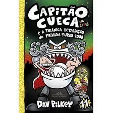 Livro Capitão Cueca E A Tiranica Retaliação Da Privada Turbo