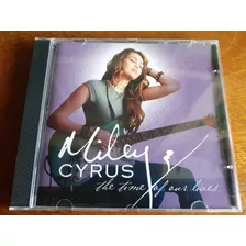 Cd Miley Cyrus - The Time Of Our Lives - 2009 Ep