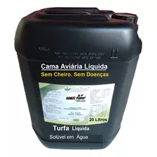 Cama Aviaria Liquida S/cheiro Adubo Turfa Max Liquida 20 Lts