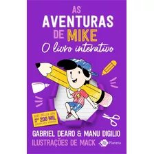 Livro As Aventuras De Mike: O Livro Interativo - Dearo, Gabriel [2021]